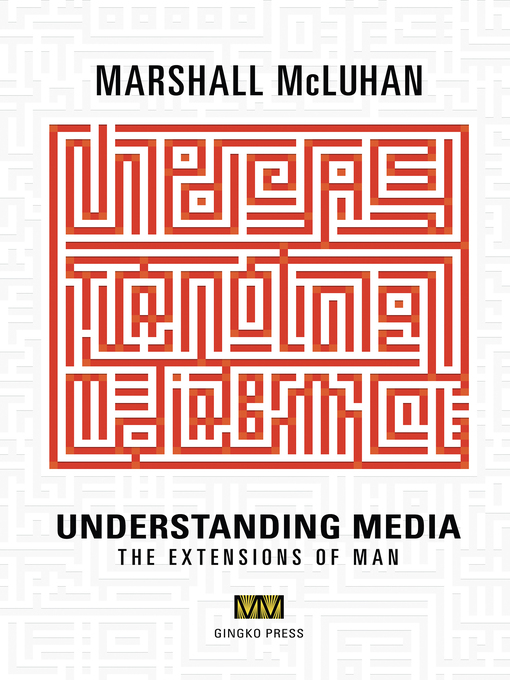 Title details for Understanding Media by Marshall  McLuhan - Wait list